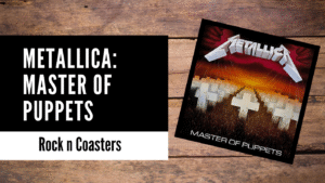 Master of Puppets: A Deep Dive into Metallica’s Heavy Metal Masterpiece
